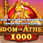 Wisdom of Athena 1000 Menang Besar dengan Trik Scatter Dewa.